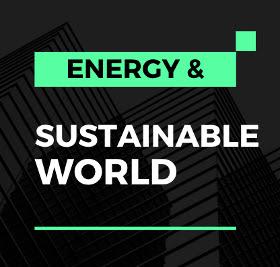 Energy & Sustainable World